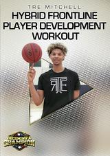 Tre Mitchell: Hybrid Frontline Player Development Workout
