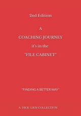 A Coaching Journey - It's in the "File Cabinet" Second Edition