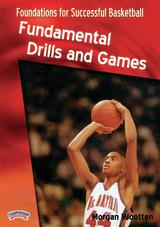 Foundations for Successful Basketball Fundamental Drills and Games