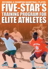 Becoming a Champion Basketball Player: Five-Star's Training Program for Elite Athletes