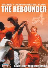 Becoming a Champion Basketball Player: The Rebounder