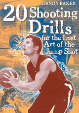 Ganon Baker: 20 Shooting Drills for the Lost Art of the Jump Shot