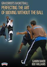 Boo Williams & Ganon Baker: Grassroots Basketball Series                                                                        