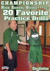 Championship High School Basketball:  20 Favorite Practice Drills