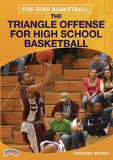 Five-Star Basketball: The Triangle Offense for High School Basketball