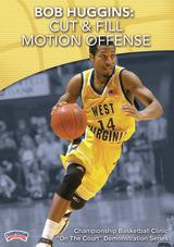Bob Huggins: Cut & Fill Motion Offense