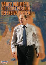 Vance Walberg: Full Court Pressure Defensive System