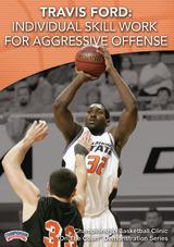 Travis Ford: Individual Skill Work for Aggressive Offense