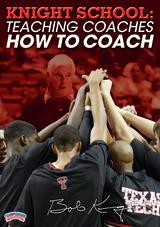 Knight School: Teaching Coaches How to Coach                                                                                    