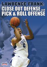 Lawrence Frank: Close Out Defense and Pick & Roll Offense