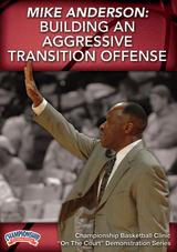 Mike Anderson: Building an Aggressive Transition Offense