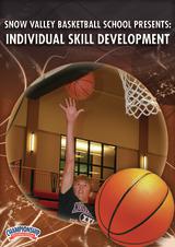 Snow Valley Basketball School Presents: Individual Skill Development