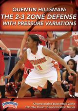 Quentin Hillsman: The 2-3 Zone Defense with Pressure Variations