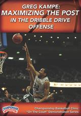 Greg Kampe: Maximizing the Post in the Dribble Drive Offense                                                                    