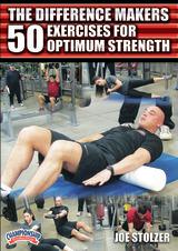 The Difference Makers: 50 Exercises for Optimum Strength