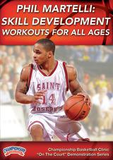 Phil Martelli: Skill Development Workouts for All Ages
