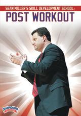 Sean Miller's Skill Development School: Post Workout
