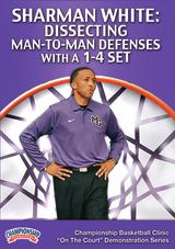 Sharman White: Dissecting Man-to-Man Defenses with a 1-4 Set