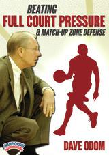 Beating Full Court Pressure and Match-Up Zone Defense