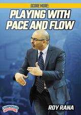 Score More: Playing with Pace and Flow