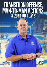 Transition Offense, Man-to-Man Actions, and Zone OB Plays