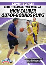 Kevin Boyle: Man-to-Man Defense Drills & High Caliber Out-of-Bounds Plays