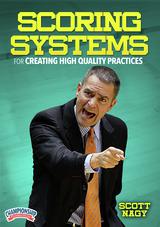Scoring Systems for Creating High Quality Practices