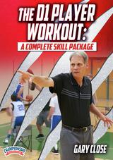 The D1 Player Workout: A Complete Skill Package