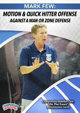 Mark Few: Motion and Quick Hitter Offenses Against a Man or Zone Defense