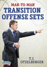 Man-to-Man Transition Offense Sets
