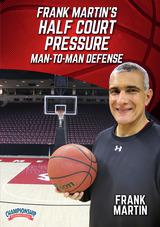 Frank Martin's Half Court Pressure Man-to-Man Defense