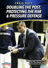 Doubling the Post, Protecting the Rim & Pressure Defense