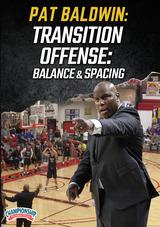 Transition Offense: Balance and Spacing