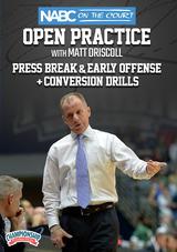 NABC On the Court Open Practice with Matt Driscoll: Press Break & Early Offense + Conversion Drills