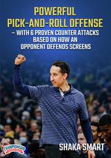 Powerful Pick-And-Roll Offense - With 6 Proven Counter Attacks Based On How An Opponent Defends Screens