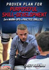 Proven Plan For PURPOSEFUL SKILL-DEVELOPMENT (with Warm-Ups & Practice Drills!)