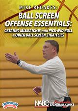 Ball Screen Offense Essentials: Creating Mismatches with Pick-and-Roll & Other Ball Screen Strategies