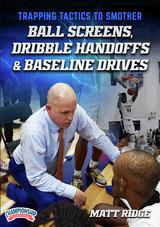 Trapping Tactics to Smother Ball Screens, Dribble Handoffs and Baseline Drives