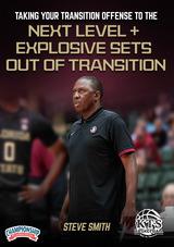 Taking Your Transition Offense to the Next Level + Explosive Sets Out of Transition