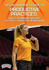 Kellie Harper's Guide to Productive Practices: Drills to Improve Offense, Defense & Weak-Side Rebounding