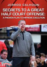 Secrets to a Great Half Court Offense: A Proven Plan to Improve Execution