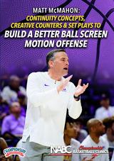 Continuity Concepts, Creative Counters & Set Plays to Build a Better Ball Screen Motion Offense