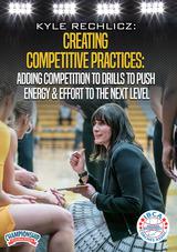 Creating Competitive Practices: Adding Competition to Drills to Push Energy & Effort to the Next Level