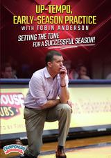 Up-Tempo, Early-Season Practice with Tobin Anderson - Setting the Tone for a Successful Season!