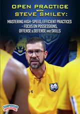Open Practice with Steve Smiley: Mastering High-Speed, Efficient Practices - Focus on Possessions, Offense & Defense and Skills