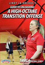 Lindy La Rocque's Guide to Unleashing a High-Octane Transition Offense
