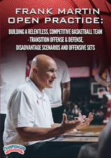 Building a Relentless, Competitive Basketball Team - Transition Offense & Defense, Disadvantage Scenarios & Offensive Sets