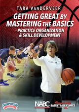 Tara VanDerveer: Getting Great by Mastering the Basics - Practice Organization & Skill Development