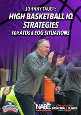 Johnny Tauer: High Basketball IQ Strategies for ATOs and EOG Situations