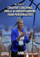 MJ Baker: Creative Coaching, Drills & Understanding Team Personalities